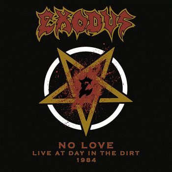 Exodus : No Love (Live at Day in the Dirt, 1984)